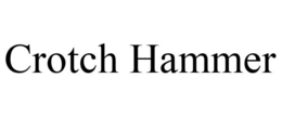 CROTCH HAMMER trademark