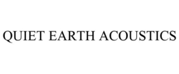 QUIET EARTH ACOUSTICS trademark