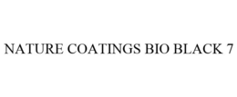 NATURE COATINGS BIO BLACK 7 trademark