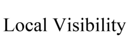 LOCAL VISIBILITY trademark