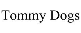 TOMMY DOGS trademark