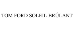 TOM FORD SOLEIL BRÛLANT trademark
