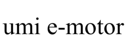 UMI E-MOTOR trademark