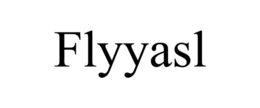 FLYYASL trademark