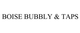 BOISE BUBBLY & TAPS trademark