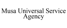 MUSA UNIVERSAL SERVICE AGENCY trademark