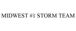 MIDWEST #1 STORM TEAM trademark