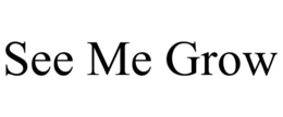 SEE ME GROW trademark