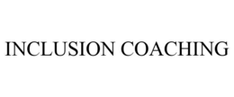 INCLUSION COACHING trademark