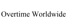 OVERTIME WORLDWIDE trademark