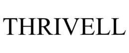 THRIVELL trademark