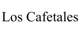 LOS CAFETALES trademark