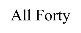 ALL FORTY trademark