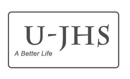 U-JHS A BETTER LIFE trademark