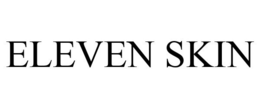 ELEVEN SKIN trademark