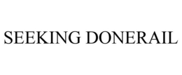 SEEKING DONERAIL trademark