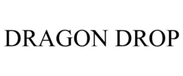 DRAGON DROP trademark