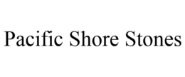 PACIFIC SHORE STONES trademark