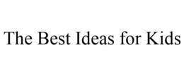 THE BEST IDEAS FOR KIDS trademark