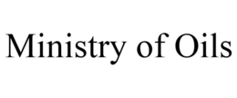 MINISTRY OF OILS trademark