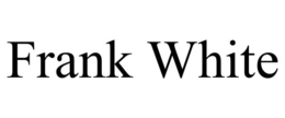 FRANK WHITE trademark