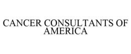 CANCER CONSULTANTS OF AMERICA trademark