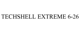 TECHSHELL EXTREME 6-26 trademark