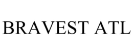 BRAVEST ATL trademark