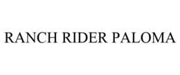 RANCH RIDER PALOMA trademark