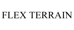 FLEX TERRAIN trademark