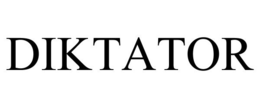 DIKTATOR trademark