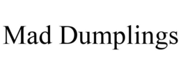 MAD DUMPLINGS trademark