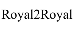 ROYAL2ROYAL trademark