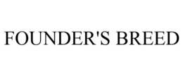 FOUNDER'S BREED trademark