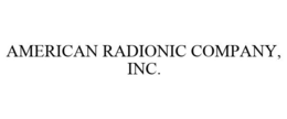 AMERICAN RADIONIC COMPANY, INC. trademark