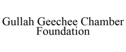 GULLAH GEECHEE CHAMBER FOUNDATION trademark