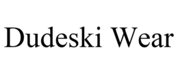 DUDESKI WEAR trademark