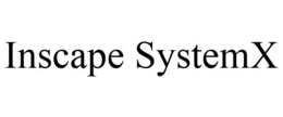 INSCAPE SYSTEMX trademark