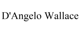 D'ANGELO WALLACE trademark