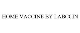 HOME VACCINE BY LABCCIN trademark