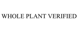WHOLE PLANT VERIFIED trademark