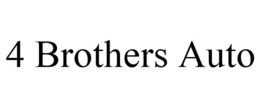 4 BROTHERS AUTO trademark