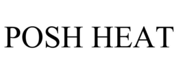 POSH HEAT trademark