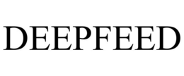 DEEPFEED trademark