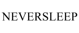 NEVERSLEEP trademark