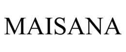 MAISANA trademark