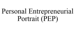 PERSONAL ENTREPRENEURIAL PORTRAIT (PEP) trademark