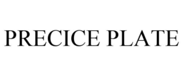 PRECICE PLATE trademark