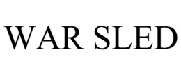 WAR SLED trademark