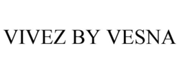 VIVEZ BY VESNA trademark